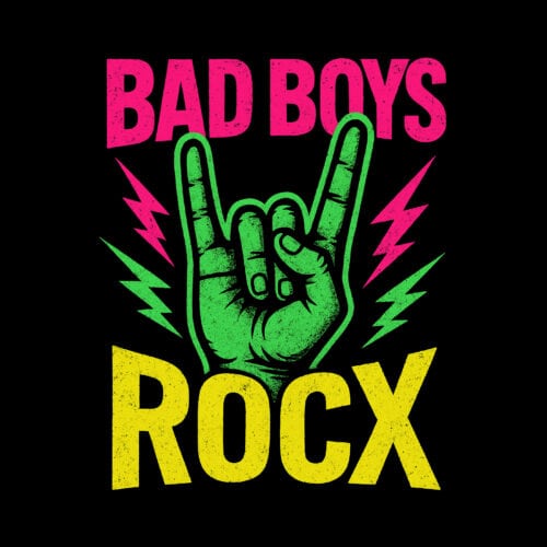 BAD BOYS ROCX
