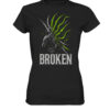 BROKEN - Ladies Premium Shirt